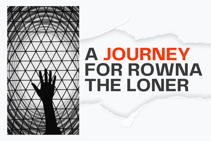 A JOURNEY FOR ROWNA THE LONER